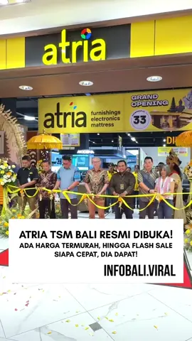 GRAND OPENING ATRIA TRANS STUDIO MALL BALI!✨🤩 Saatnya berburu HARGA TERMURAH di ATRIA TSM Bali! 🛍️ Khusus 7–11 Oktober 2026, nikmati berbagai promo spesial untuk melengkapi rumahmu, mulai dari furniture, mattress, hingga elektronik. @Atria Furniture Official   📍LG Floor, Trans Studio Mall Bali  Jangan sampai kelewatan—siapa cepat, dia dapat!  Showroom baru, pilihan makin lengkap! #infobaliviral #ATRIA #TSMbali #AtriaFurnishings #Denpasar