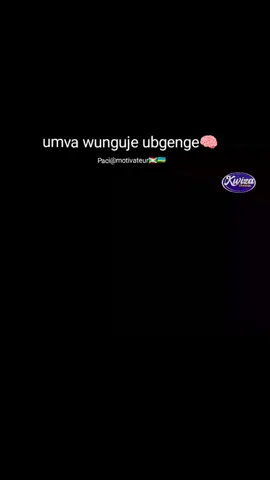 umva wunguke kumenya🧠  #Pacimotivateur#Motivation#Ubuzima#Inspiration#NtucikeIntege#Kwihagararako#PositiveMindset
