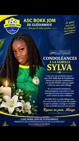 C’est avec une profonde tristesse que l’ASC Bokk Jom de Guédiawaye adresse ses sincères condoléances à la famille SYLVA, suite au rappel à Dieu de notre chère Minga. 💐🙏 En ces moments douloureux, nous partageons votre peine et vous témoignons toute notre compassion et notre solidarité. Qu’Allah SWT accueille Minga dans Son vaste Paradis, lui accorde Son pardon et apporte patience, courage et réconfort à toute sa famille ainsi qu’à ses proches. Repose en paix, Minga. 🕊️🤲🏾 L’ASC Bokk Jom de Guédiawaye présente ses condoléances les plus attristées à la famille éplorée.