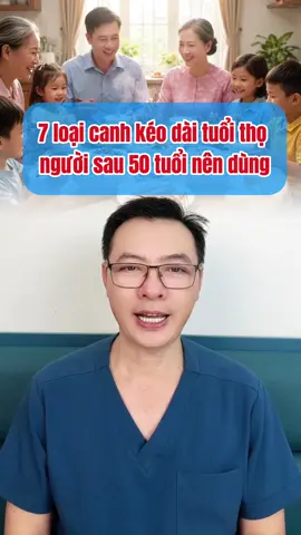 7 loại canh kéo dài tuổi thọ, người sau 50 tuổi nên dùng! Lưu và chia sẻ video để nhiều người được biết nhé! #drthaient #healthy #suckhoe #doctor #kienthucykhoa 