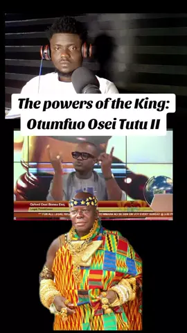 The powers of the King: Otumfuo Osei Tutu II#fyp #creatorsearchinsights #fypシ゚viral #goviral #duet @MORRIS BABY @Sampa Traditional Council @OBAA TIWAH VIMPOWER HOUSE @MrElmi006 