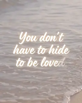 You don’t have to hide to be loved.  We all just want to be loved for who we really are. #Atruequeen#mysecregarden #selfacceptance#acknowledge 