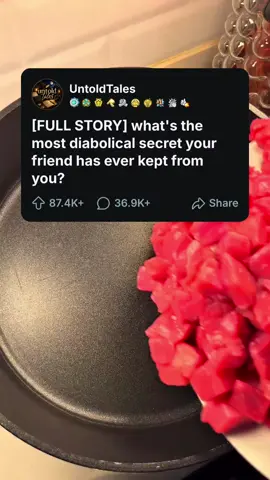 [FULL STORY] what's the most diabolical secret your friend has ever kept from you? #redditstory #goviral #story #fyp 