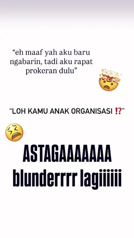 ADUHHHH BLUNDER LAGIII 😹 #organisasimahasiswa #foryoupage #mahasiswa #ormawakampus ##fyp