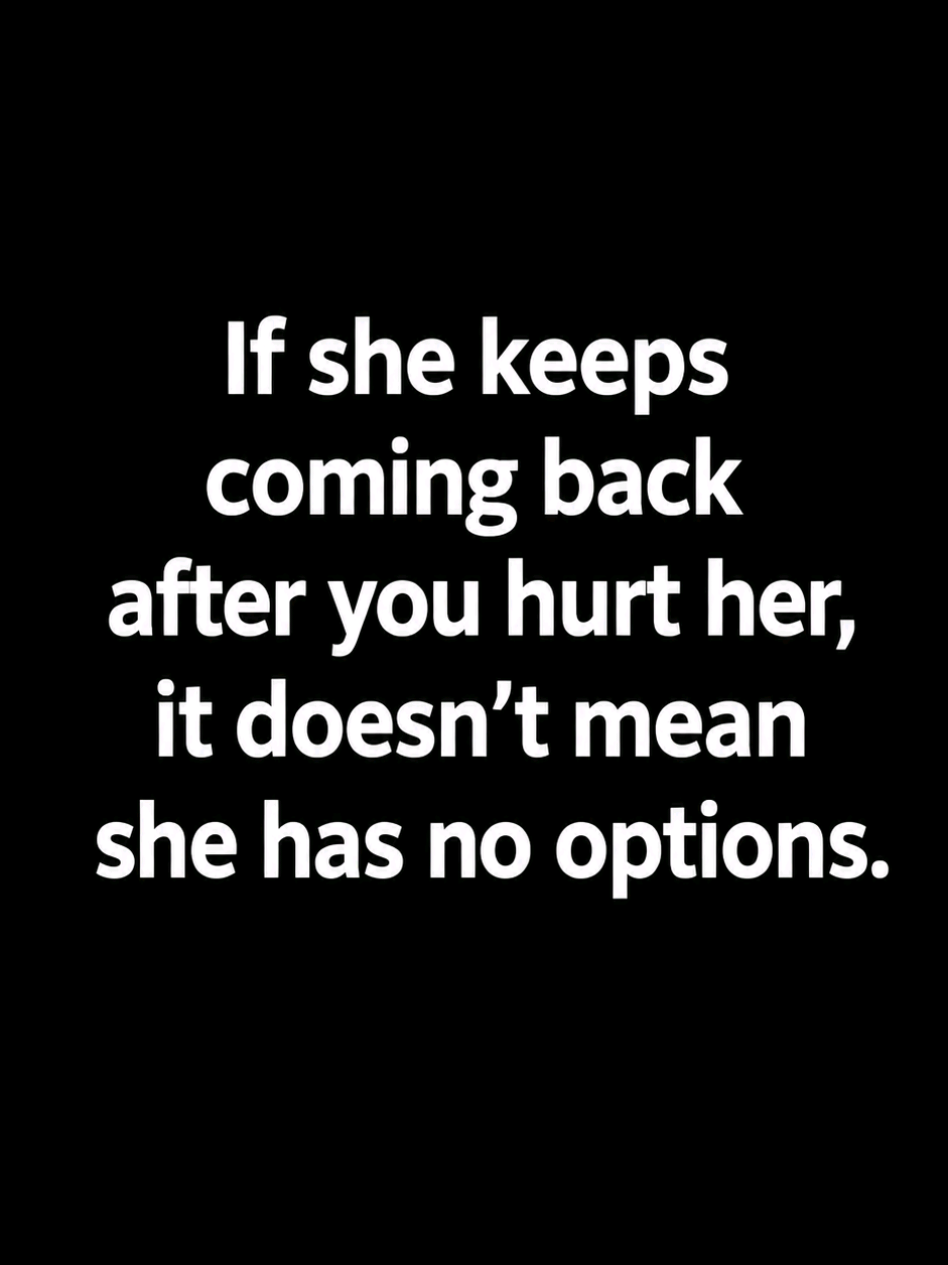 If she keeps coming back after you hurt her, it doesn’t mean she has no options. It may mean she loves you, believes in your potential, and hopes you’ll become the man she thought you were. But even the strongest love has a breaking point. #RelationshipTruth #KnowYourWorth #WomenHealing #SelfRespect #podcasttok 