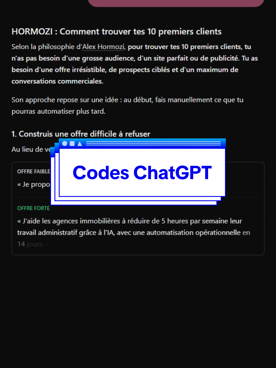 5 codes à utiliser dans ChatGPT ⚠️ Ces codes ne sont pas magiques : ce sont des raccourcis de prompts. Si ChatGPT ne les reconnaît pas, écrivez directement la phrase complète. PREMORTEM : « Imagine que mon projet a échoué dans 6 mois. Liste toutes les raisons possibles de cet échec, puis comment les éviter dès maintenant. » 80/20 : « Applique le principe de Pareto à [sujet] : quelles sont les 20 % d’actions qui produisent 80 % des résultats ? » ELI10 : « Explique-moi [sujet] comme si j’avais 10 ans, avec un exemple concret, sans être infantilisant. » L99 : « Réponds comme si j’étais un expert de niveau 99 sur [sujet] : pas de vulgarisation, va droit aux détails techniques. » HORMOZI : « Réponds comme Alex Hormozi : direct, sans détour, orienté chiffres et business. » Pour créer votre propre code, allez dans Paramètres, puis Personnalisation, puis Instructions personnalisées, et écrivez par exemple : « Quand j’écris /MAIL, transforme mes notes en mail professionnel court et poli. » Ensuite, il suffit de taper /MAIL. #chatgpt #chatgptfrance #claude #gemini #astuce 