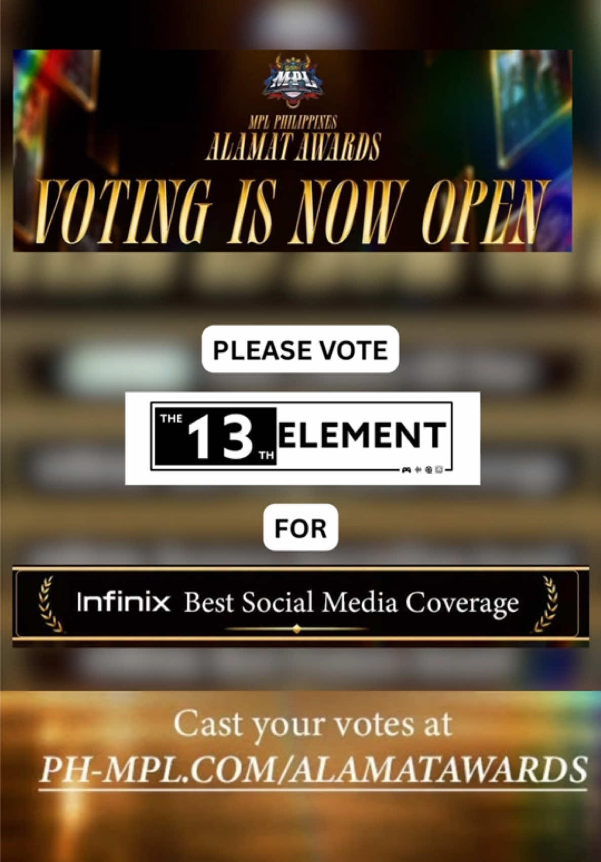 Unang beses manominate... Please vote for The 13th Element for Best Social Media Coverage. #AlamatAwards #MPLPH #MPLPHSeason18 #LakasNgPinas 