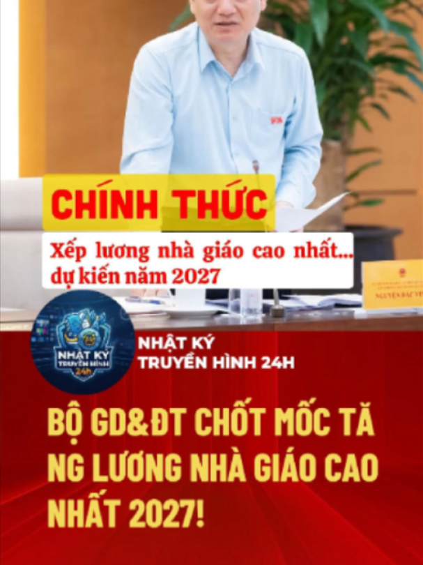 Bộ Giáo dục & Đào tạo phối hợp cùng Bộ Nội vụ nêu rõ lộ trình dự kiến đến năm 2027 sẽ hoàn tất việc xếp lương nhà giáo ở mức cao nhất trong hệ thống thang bảng lương hành chính sự nghiệp. Chính sách này tập trung nâng cao thu nhập, bổ sung phụ cấp ưu đãi nghề nhằm giữ chân thầy cô và thu hút nguồn nhân lực chất lượng cao. Tuy nhiên, việc tăng lương cũng đòi hỏi sự chuẩn hóa nghiêm ngặt về năng lực chuyên môn và đạo đức nhà giáo. Đây là bước ngoặt lớn cho ngành giáo dục Việt Nam. #nkth24h.