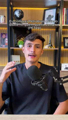 Eu comprei PETR4 quando ninguém queria…