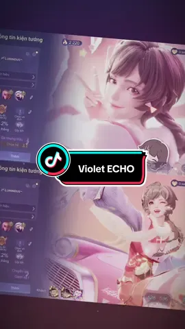 Bạch nguyệt quang hả trời #violet #echo #lienquanmobile #heart2heart 
