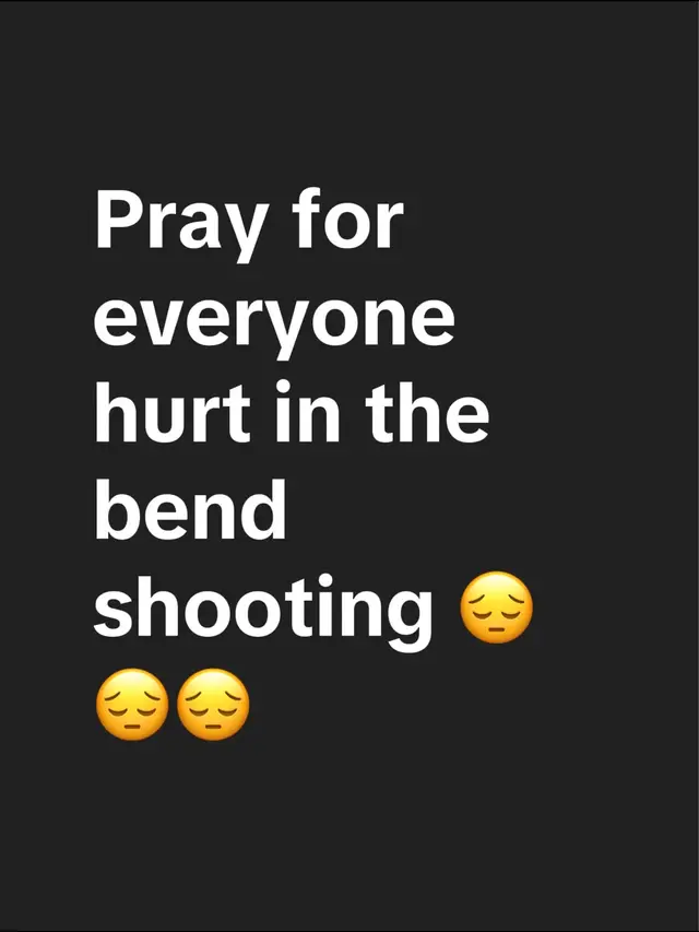 Pray for everyone hurt in the bend shooting 😔😔😔 #bend #oregon #bendoregon #rip 