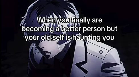 Relatable?? #weak #oldme #fyp #fry  #tokyoghoul 