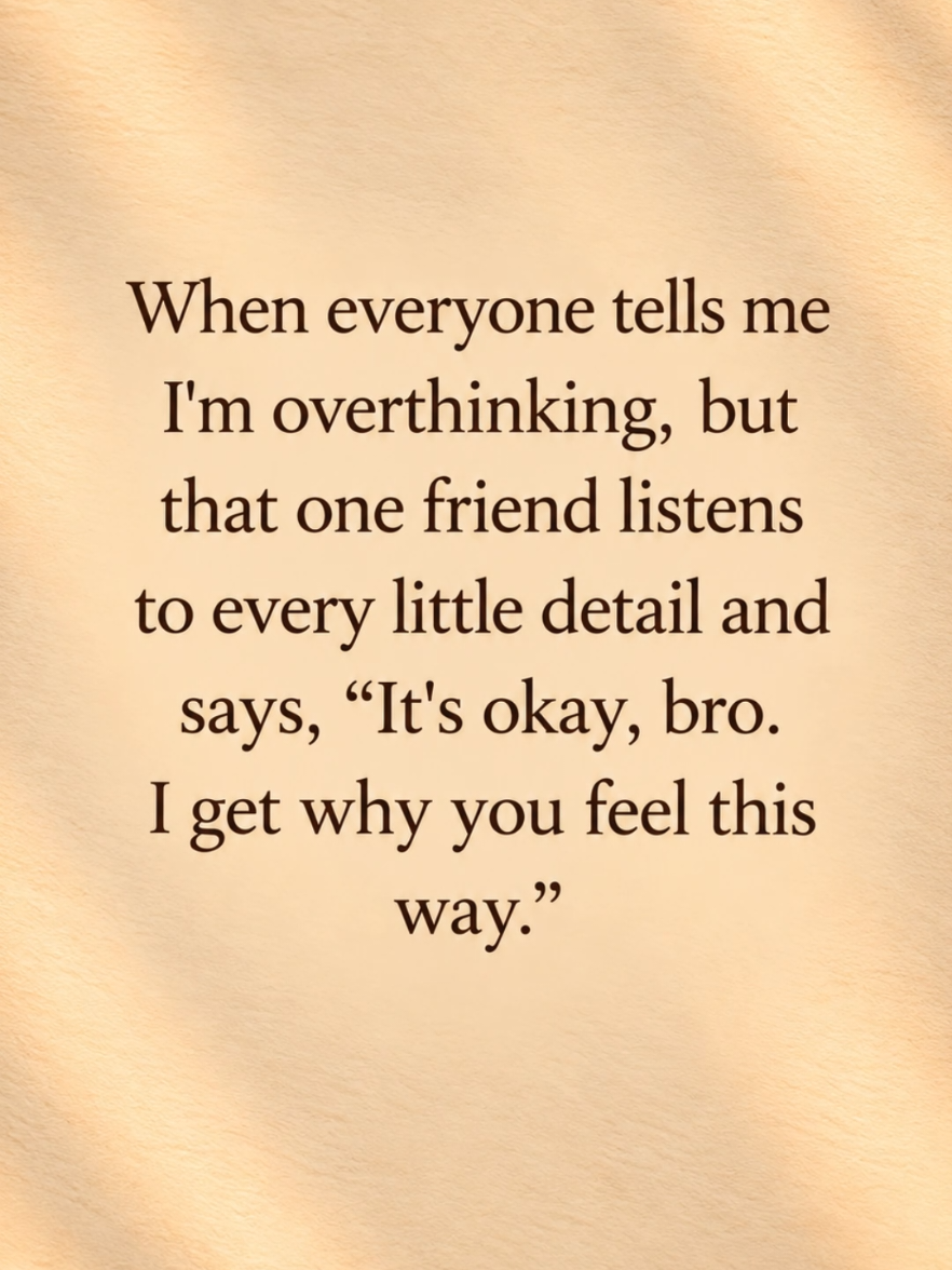 That one friend who doesn’t judge your overthinking, just listens and makes you feel understood. ❤️ #FriendshipGoals #TrueFriends #Overthinking #MentalHealthMatters #RealFriendship