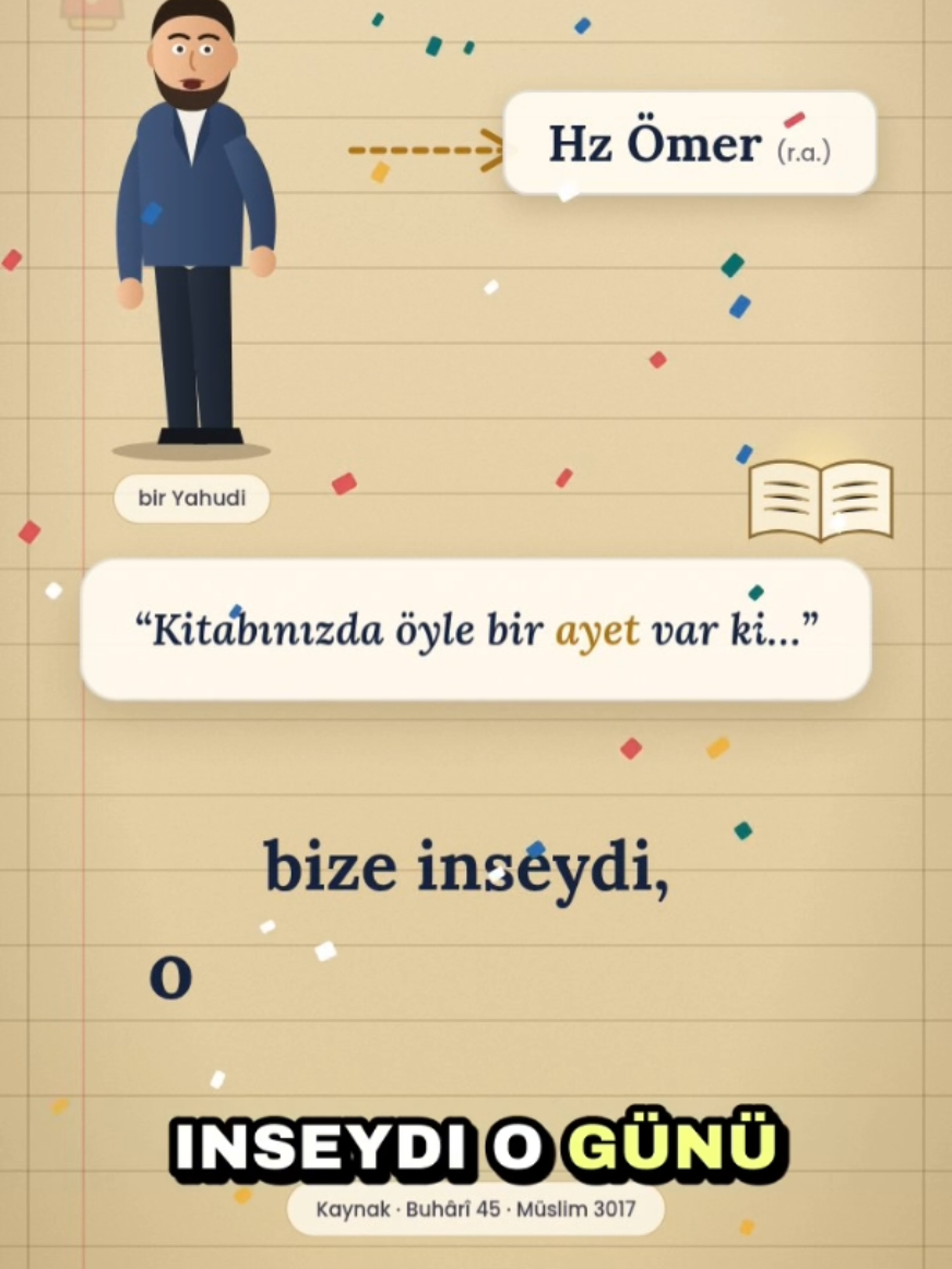 “Bu ayet bize inseydi, o günü bayram yapardık.” 📖 Bir Yahudi, Hz. Ömer'e (r.a.) böyle dedi. Hz. Ömer sordu: 