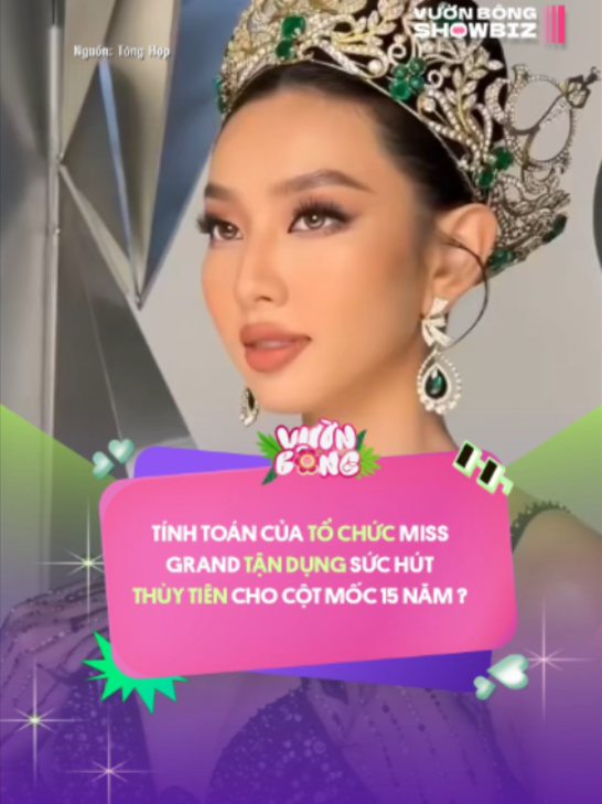 Tính toán  của tổ chức Miss Grand: tận dụng sức hút Thùy Tiên cho cột mốc 15 năm ? #missgrandinternational #nguyenthucthuytien #tiktokgiaitri #trending #vuonbongshowbiz #xh
