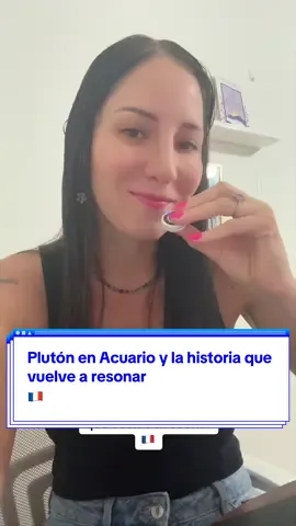 Plutón en Acuario y la historia que vuelve a resonar  🇫🇷#greenscreen 