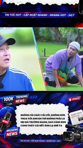 Không cãi chày cãi cối, không hơn thua với anh em thì không phải là mẹ già Trường Giang, sao càng xem càng thấy cái nết ảnh lạ ghê ta  #truonggiang #100ktrendingnews #tintuc24h #tintucshowbiz #tinnong 
