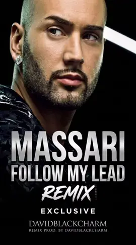 Massari follow my lead Remix exclusive DavidBlackCharm @👑 King of R&b Alex R&b 👑 @$ TOM.XCLU $ @White Rose 🌹 Rosi @Dj Eddy T. aka The RnB King @Natalia 💙 #massari #black #producao #remix #charme 