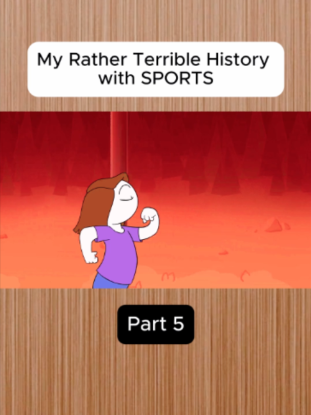 My Rather Terrible History with SPORTS #letmeexplain #animation