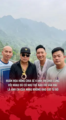 HUẤN HOA HỒNG CHIA SẺ 4 ANH EM CHƠI CÙNG VỚI NHAU DÙ CÓ NHƯ THẾ NÀO THÌ VẪN MÃI LÀ ANH EM CỦA NHAU KHÔNG BAO GIỜ TỪ BỎ #tienbry #tienhuanbry #huanhoahong #dcgr #xuhuong 