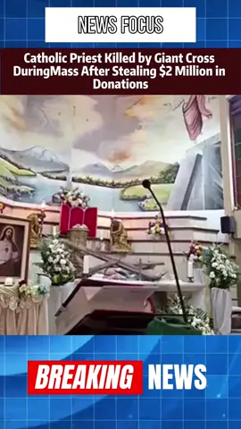 Catholic Priest Killed by Giant Cross During Mass After Stealing $2 Million in Donations#news #fyp #priest #breakingnews #cross