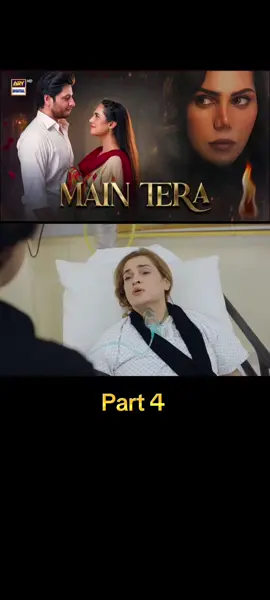 Main Tera Episode 63 PART 4 #whattowatch #foryoupage #Arez Ahmed #Yusra Irfan #Ghana Ali #Arydigital