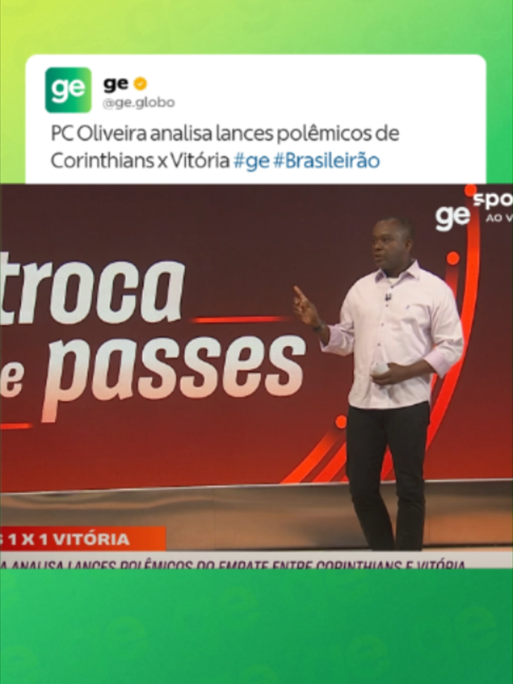 No #TrocaDePasses, PC Oliveira analisa lances polêmicos de Corinthians x Vitória.  #Futebol #Brasileirão #Vitória #Corinthians