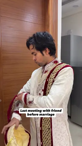 Last meeting with friend before marriage #rishabh 