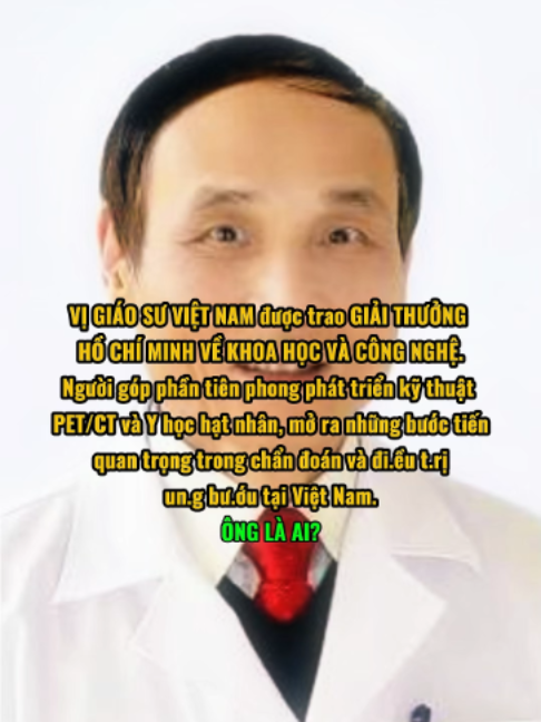GS.TS MAI TRỌNG KHOA – VỊ GIÁO SƯ ĐƯỢC TRAO GIẢI THƯỞNG HỒ CHÍ MINH, NGƯỜI GÓP PHẦN NÂNG TẦM Y HỌC VIỆT NAM Một nhà khoa học Việt Nam được trao Giải thưởng Hồ Chí Minh về Khoa học và Công nghệ, từng nhận Giải thưởng Nhà nghiên cứu trẻ xuất sắc khu vực châu Á – châu Đại Dương năm 1995 và dành hàng chục năm tâm huyết cho sự phát triển của Y học hạt nhân nước nhà. Đó chính là GS.TS Mai Trọng Khoa – Thầy thuốc Nhân dân, nguyên Phó Giám đốc Bệnh viện Bạch Mai, nguyên Giám đốc Trung tâm Y học hạt nhân và Ung bướu, một trong những chuyên gia tiêu biểu của nền y học Việt Nam. Sinh năm 1957, ông tốt nghiệp Đại học Y Hà Nội năm 1981, hoàn thành chương trình Bác sĩ Nội trú loại xuất sắc năm 1988, bảo vệ luận án Tiến sĩ Y học năm 1996, được công nhận Phó giáo sư năm 2003 và Giáo sư năm 2013. Dấu ấn nổi bật của GS Mai Trọng Khoa là những đóng góp tiên phong trong nghiên cứu, ứng dụng và phát triển Y học hạt nhân, đặc biệt là công nghệ PET/CT, góp phần nâng cao năng lực chẩn đoán, theo dõi và hỗ trợ lựa chọn phương pháp điều trị các bệnh lý ung bướu tại Việt Nam. Không chỉ cống hiến trong lĩnh vực chuyên môn, ông còn dành nhiều tâm huyết cho công tác giảng dạy, nghiên cứu khoa học và đào tạo các thế hệ thầy thuốc trẻ, góp phần xây dựng nền tảng nhân lực chất lượng cao cho ngành y. Hành trình ấy đã được ghi nhận bằng nhiều danh hiệu, giải thưởng cao quý: 🏅 Giải thưởng Hồ Chí Minh về Khoa học và Công nghệ năm 2017. 🏅 Giải thưởng Nhà nghiên cứu trẻ xuất sắc châu Á – châu Đại Dương năm 1995. 🏅 Danh hiệu Thầy thuốc Nhân dân. 🏅 Huân chương Lao động hạng Nhất cùng nhiều phần thưởng cao quý khác. Từ giảng đường đến những công trình nghiên cứu, từ các kỹ thuật y học hiện đại đến hành trình đào tạo thế hệ kế cận, GS.TS Mai Trọng Khoa đã dành nhiều thập kỷ để đưa tri thức khoa học phục vụ người bệnh. Xin trân trọng vinh danh GS.TS Mai Trọng Khoa – nhà khoa học, người thầy thuốc tận tâm, người góp phần đặt nền móng và nâng tầm lĩnh vực Y học hạt nhân và Ung bướu Việt Nam. Một hành trình cống hiến đáng kính. Một tên tuổi đáng tự hào của nền y học nước nhà! #vinhdanhbacsi #Bacsigioi #bacsi #tiktok #xuhuongtiktok