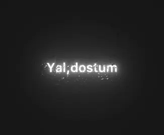 Yal,dostum.🖤#fyp #fypシ #foryou #viral #foryoupage 