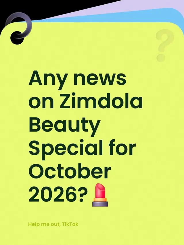 Any news on Zimdola Beauty Special for October 2026?💄