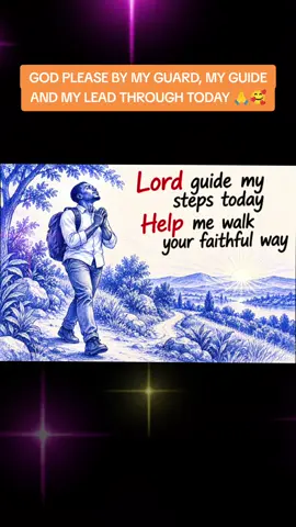 LORD, PLEASE GUIDE MY STEPS TODAY 🙏 🥰🤲  #creatorsearchinsights #earlymorningprayerworshipguide #fyp #jesus #morning 
