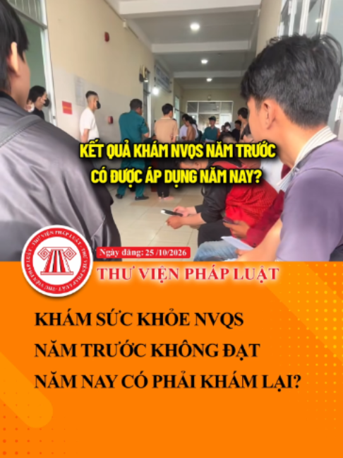 Năm trước khám nghĩa vụ quân sự không đạt, năm nay có phải khám lại không? #ThuVienPhapLuat #TVPL #NghiaVuQuanSu #NVQS