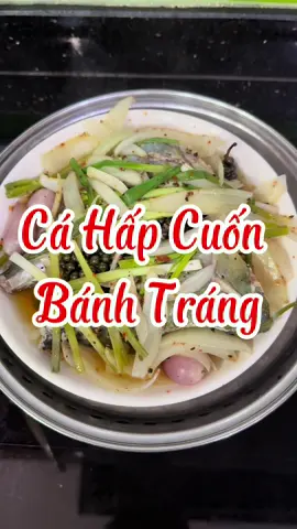 Hôm nay lại thèm món cuốn😋 #amthuc #monanngon #nauankhongkho #viral #xuhuong 
