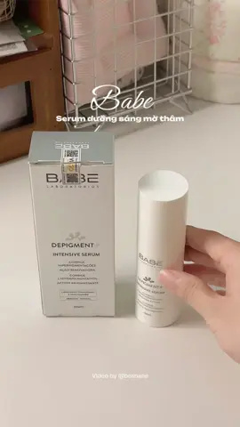 Serum chân ái cho routine dưỡng sáng da #babe #serumbabe #serumduongsang #skincare 