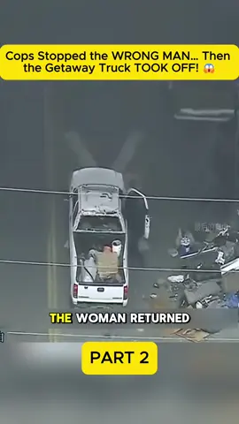 Cops Stopped the WRONG MAN… Then the Getaway Truck TOOK OFF! 😱 p2 #police #cops #fyp #policechase 