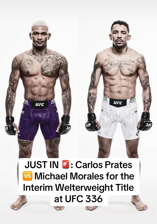 UFC 336 In Toronto- JUST IN 🚨: Carlos Prates 🆚 Michael Morales for the Interim Welterweight Title #mma #fyp #carlosprates #michaelmorales #welterweight 
