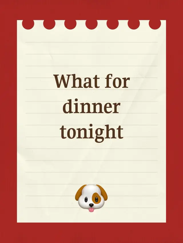 What for dinner tonight
