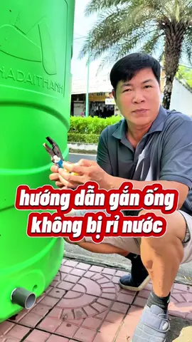 chia sẻ cách gắn ống vào bồn nước để không bị rỉ nước khi sử dụng lâu dài #bondungnuoc #bonnuoc #bonnuocdaithanh #toanbanbon #tanadaithanh 
