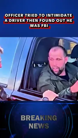 Officer Tried to Intimidate a Driver Then Found Out He Was FBI #police #bodycam #usa #FBI #justice 