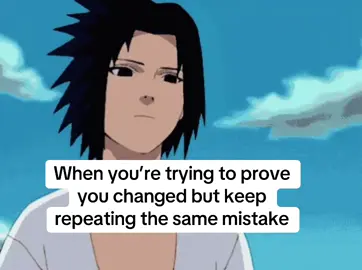 It’s okay to make mistakes the problem is when they’re repetitive #fyp #xyzbca #narutoshippuden #sasuke #mistakes 