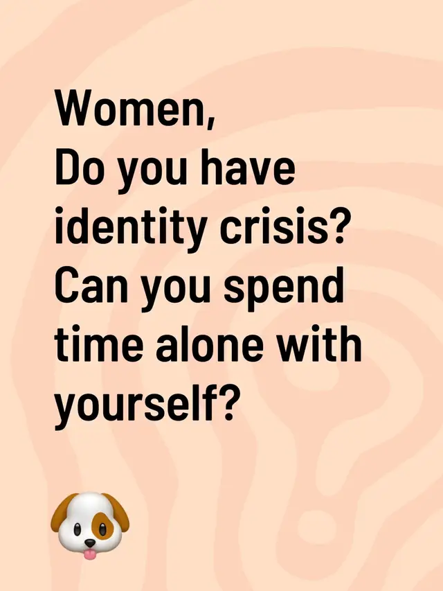 Women, Do you have identity crisis? Can you spend time alone with yourself?#creatorsearchinsights #spendingtimealonewithmyself #fyp #women #motivation 
