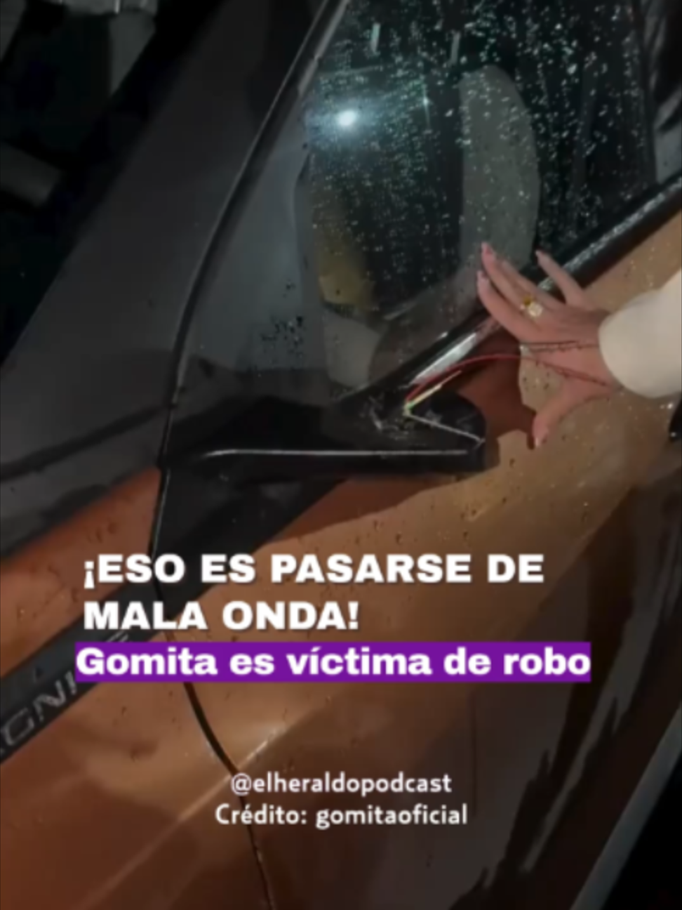 ¡Increíble pero cierto! Gomita fue víctima de la delincuencia y denunció a través de sus redes sociales que un amante de lo ajeno quitó el espejo de su auto.