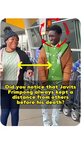 Did you notice that Javits Frimpong always kept a distance from others before his death?#fyp #fypシ #foruyoupage #javitsfrimpong #celebrity 